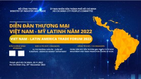 Tổ chức Diễn đàn Thương mại Việt Nam - Mỹ Latinh và kết nối B2B với doanh nghiệp Mỹ Latinh