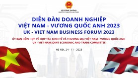 Mời tham dự Diễn đàn Doanh nghiệp Việt Nam - Vương quốc Anh 2023